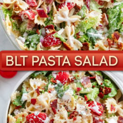 A collage of BLT Pasta Salad in a glass bowl and a white bowl.